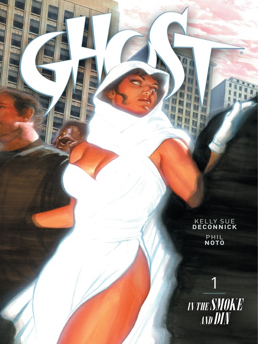 Title details for Ghost (2012), Volume 1 by Kelly Sue DeConnick - Available